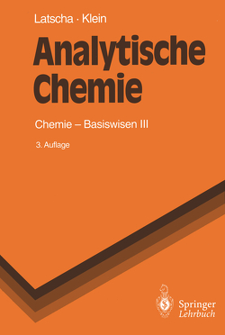 Analytische Chemie von Klein,  Helmut A., Latscha,  Hans P., Mutz,  M.