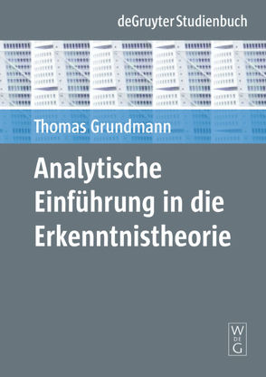 Analytische Einführung in die Erkenntnistheorie von Grundmann,  Thomas