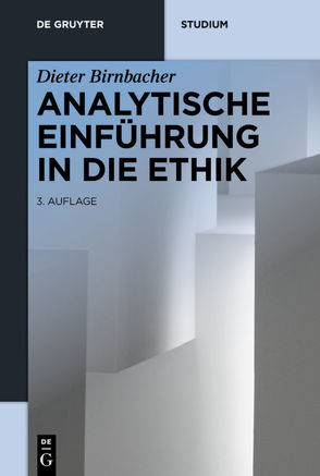 Analytische Einführung in die Ethik von Birnbacher,  Dieter
