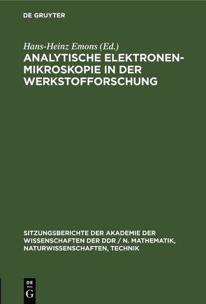 Analytische Elektronenmikroskopie in der Werkstofforschung von Emons,  Hans-Heinz, Heydenreich,  Johannes