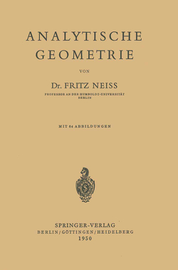 Analytische Geometrie von Neiss,  F.