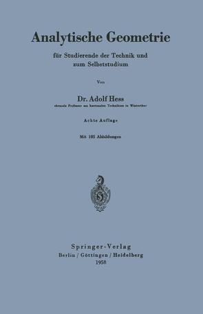 Analytische Geometrie für Studierende der Technik und zum Selbststudium von Hess,  Adolf
