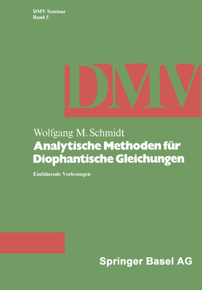 Analytische Methoden für Diophantische Gleichungen von Schmidt,  W.M.