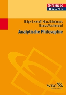 Analytische Philosophie von Leerhoff,  Holger, Rehkämper,  Klaus, Wachtendorf,  Thomas