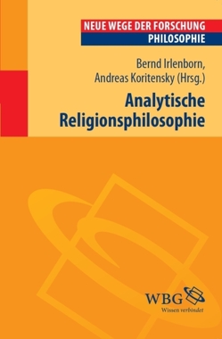 Analytische Religionsphilosopihe von Irlenborn,  Bernd, Koritensky,  Andreas