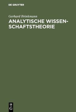Analytische Wissenschaftstheorie von Brinkmann,  Gerhard
