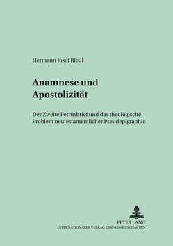 Anamnese und Apostolizität von Riedl,  Hermann Josef