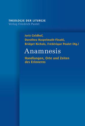Anamnesis von Geldhof,  Joris, Haspelmath-Finatti,  Dorothea, Nichols,  Bridget, Poulet,  Frédérique