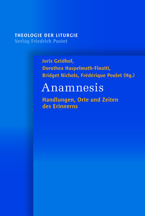 Anamnesis von Geldhof,  Joris, Haspelmath-Finatti,  Dorothea, Nichols,  Bridget, Poulet,  Frédérique