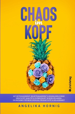 Ananas des Lebens / Chaos im Kopf von Hörnig,  Angelika