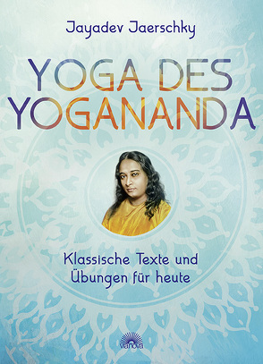 Yoga des Yogananda von Jaerschky,  Jayadev