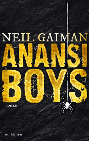 Anansi Boys von Gaiman,  Neil, Singelmann,  Karsten