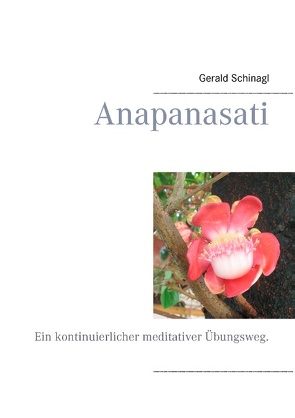 Anapanasati von Schinagl,  Gerald