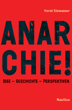 Anarchie! von Stowasser,  Horst