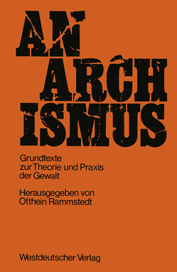 Anarchismus von Rammstedt,  Otthein, Rammstedt,  Otthein Rammstedt