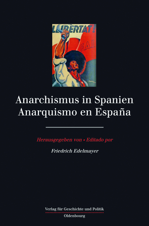 Anarchismus in Spanien von Edelmayer,  Friedrich