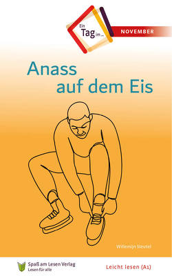 Anass auf dem Eis von Laug-Woldringh,  Joachim, Spass am Lesen Verlag, Steutel,  Willemijn