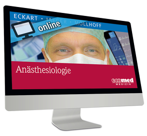 Anästhesiologie online von Eckart,  Joachim, Jaeger,  Karsten, Möllhoff,  Thomas