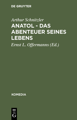 Anatol – Das Abenteuer seines Lebens von Offermanns,  Ernst L., Schnitzler,  Arthur