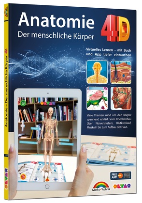 Anatomie 4D – der menschliche Körper mit APP zum virtuellen Rundgang