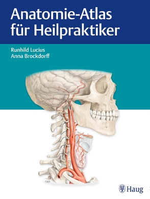 Anatomie-Atlas für Heilpraktiker von Brockdorff,  Anna, Lucius,  Runhild