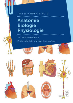 Anatomie – Biologie – Physiologie von Haider-Strutz,  Isabel