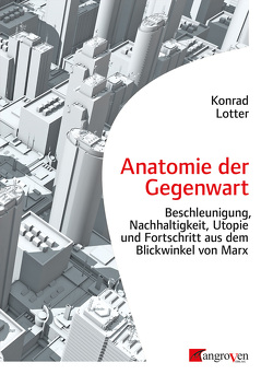 Anatomie der Gegenwart von Lotter,  Konrad