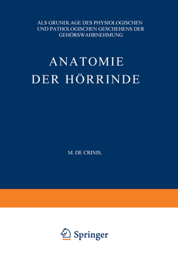 Anatomie der Hörrinde von Crinis,  Max de