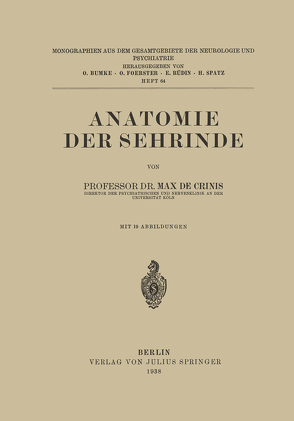 Anatomie der Sehrinde von Bumke,  O., Crinis,  Max de, Foerster,  O., Rüdin,  E., Spatz,  H.