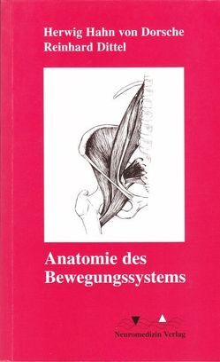 Anatomie des Bewegungssystems von Dittel,  Reinhard, Hahn von Dorsche,  Herwig