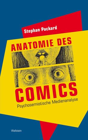 Anatomie des Comics von Packard,  Stephan