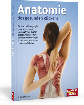 Anatomie des gesunden Rückens von Striano,  Philip
