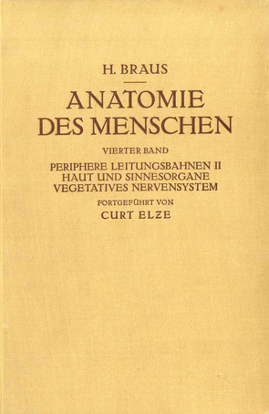 Anatomie des Menschen. Ein Lehrbuch für Studierende und Ärƶte von Braus,  Hermann, Elze,  Curt