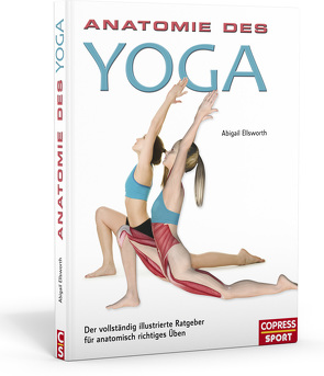 Anatomie des Yoga von Ellsworth,  Abigail