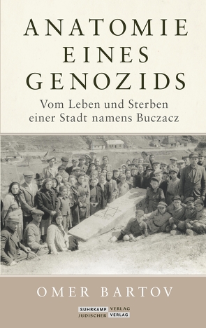 Anatomie eines Genozids von Bartov,  Omer, Bühling,  Anselm