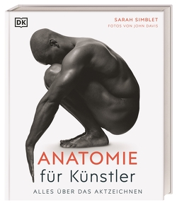 Anatomie für Künstler von Davis,  John, Simblet,  Sarah