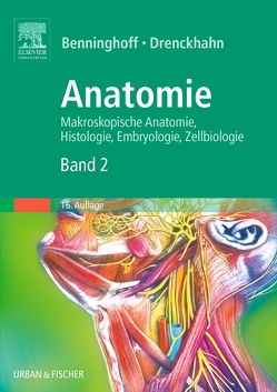 Anatomie, Makroskopische Anatomie, Embryologie und Histologie des Menschen. von Drenckhahn,  Detlev