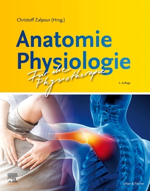Anatomie Physiologie für die Physiotherapie von Zalpour,  Christoff