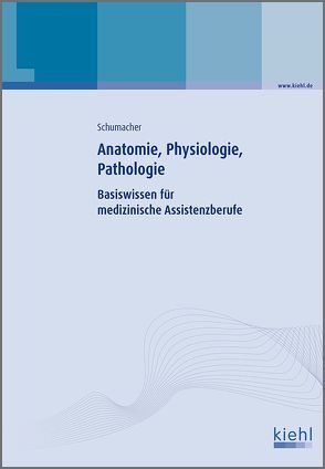 Anatomie, Physiologie, Pathologie von Schumacher,  Astrid