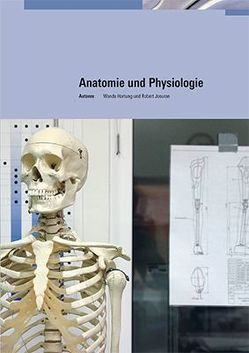 Anatomie und Physiologie von Hartung,  Wanda, Josuran,  Ruedi