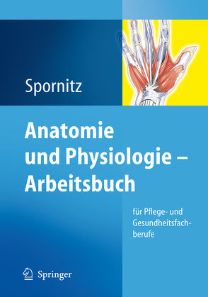 Anatomie und Physiologie – Arbeitsbuch von Spornitz,  Udo M.