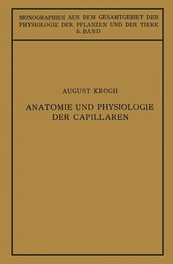 Anatomie und Physiologie der Capillaren von Ebbecke,  Ulrich, Krogh,  August