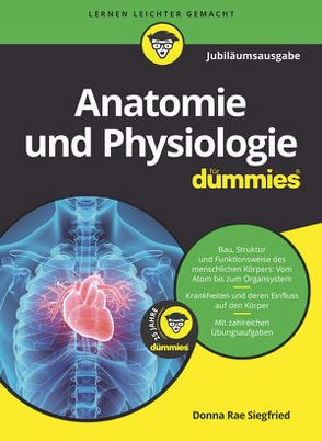 Anatomie und Physiologie für Dummies Jubiläumsausgabe von DuPree,  Pat, Rae-Dupree,  Janet, Siegfried,  Donna Rae