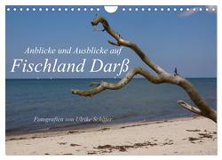 Anblicke und Ausblicke auf Fischland Darß (Wandkalender 2024 DIN A4 quer), CALVENDO Monatskalender von Schäfer,  Ulrike