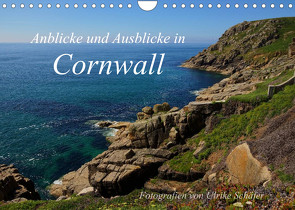 Anblicke und Ausblicke in Cornwall (Wandkalender 2023 DIN A4 quer) von Schäfer,  Ulrike
