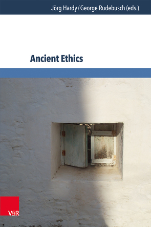 Ancient Ethics von Hardy,  Jörg, Rudebusch,  George