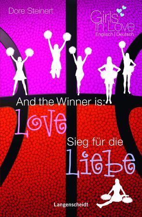 And the Winner is: Love – Sieg für die Liebe von Steinert,  Dore