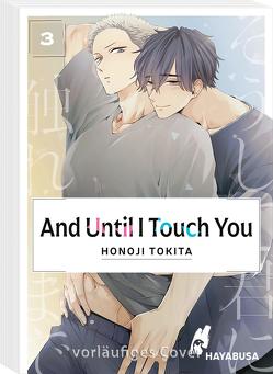 And Until I Touch you 3 von Kaiba,  Kaito, Tokita,  Honoji