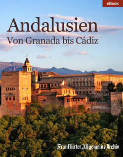 Andalusien von Archiv,  Frankfurter Allgemeine, Fella,  Birgitta, Trötscher,  Hans Peter