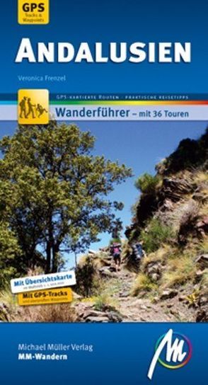 Andalusien MM-Wandern Wanderführer Michael Müller Verlag von Frenzel,  Veronica